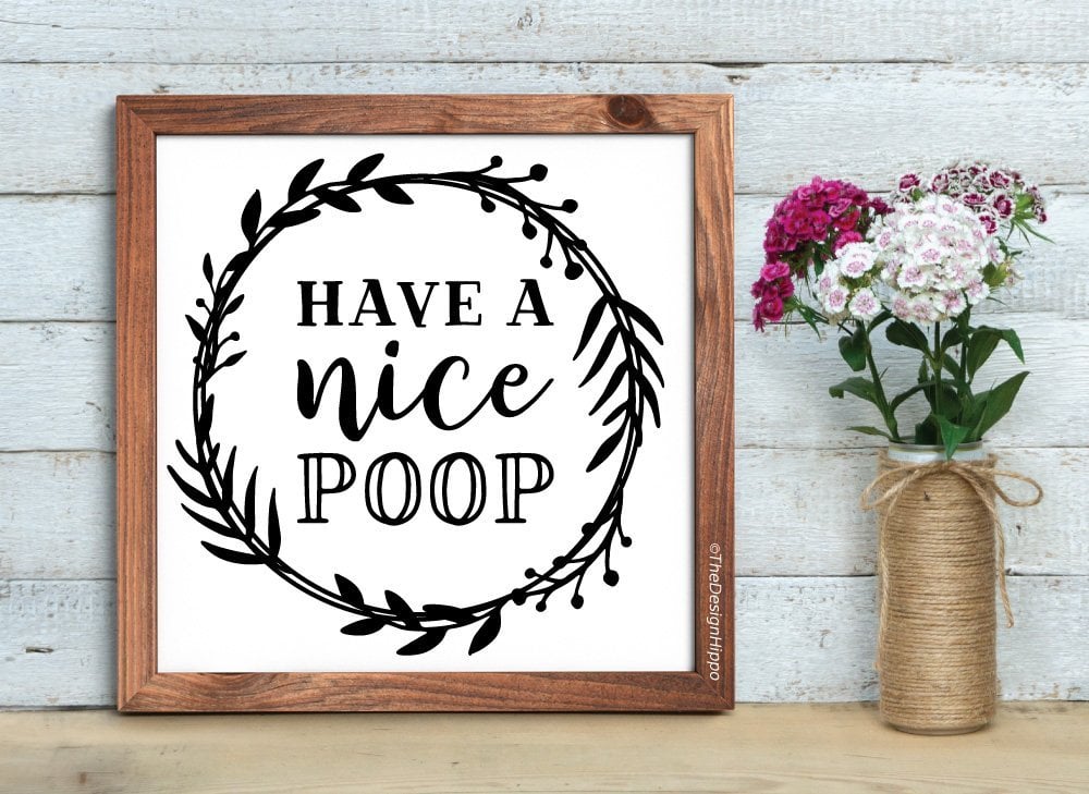 Have A Nice Poop Funny Bathroom Sign